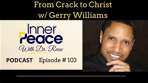 From Crack To Christ W Gerry Williams Youtube