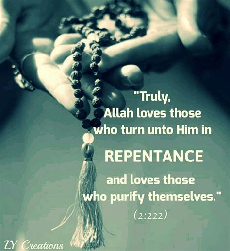Truly Allah Loves Those Who Turns Unto Him In Repentance And Loves
