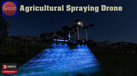 Agricultural Spraying Drone Farming Simulator Mod Review Youtube