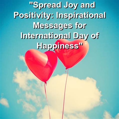 Spread Joy And Positivity Inspirational Messages For International