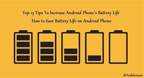 Top 13 Ways To Increase Android Phones Battery Life Android Yaari