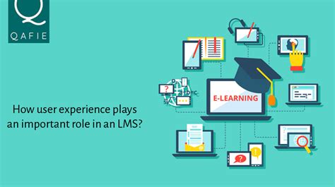 How Lms User Experience Plays An Important Role In Elearning Qafie Lms