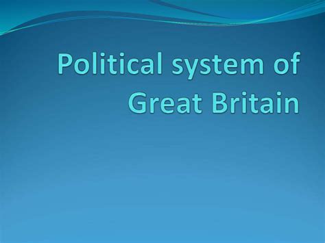 Political System Of Great Britain Online Presentation