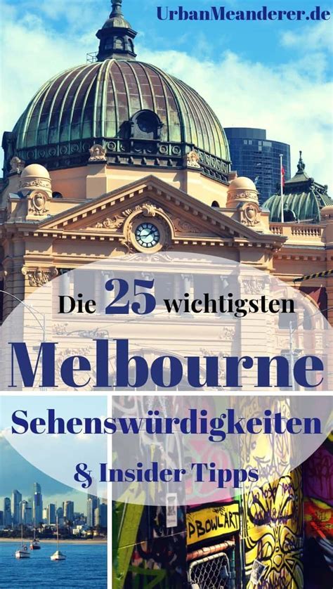 Die 25 Genialsten Melbourne Sehenswürdigkeiten And Insider Tipps