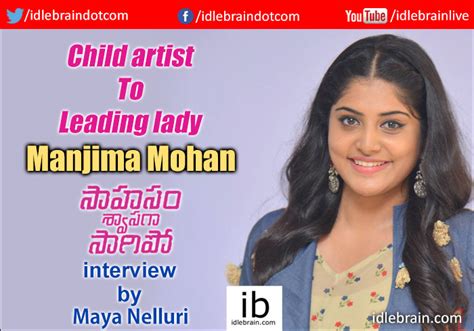 See the complete profile on linkedin and discover manjima's connections and jobs at similar companies. Interview with Manjima Mohan about Saahasam Swasaga Saagipo by Maya Nelluri- Telugu cinema actress