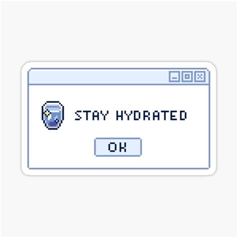 Stay Hydrated Self Care Reminder Sticker For Sale By Warmfuzzylogic