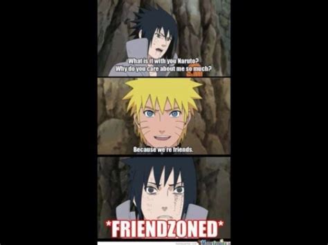 That Moment When Your Crush Freindzoned You Naruto Funny Moments