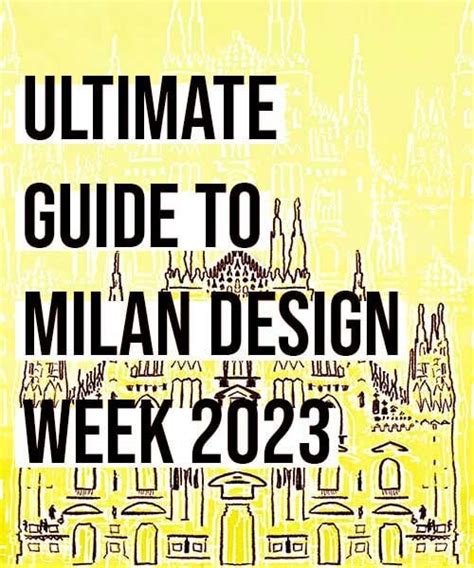 Designbooms Ultimate Guide To Milan Design Week 2023