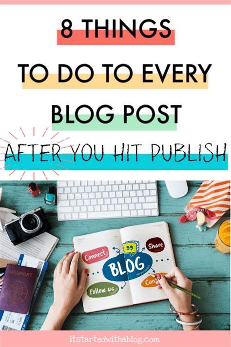 12 Things To Do To Every Blog Post Before You Hit Publish 8 Things