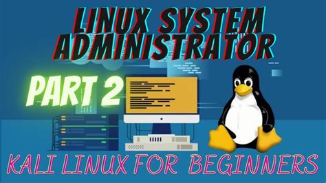 Linux Tutorial For Beginners 2 Linux System Administration Tutorial