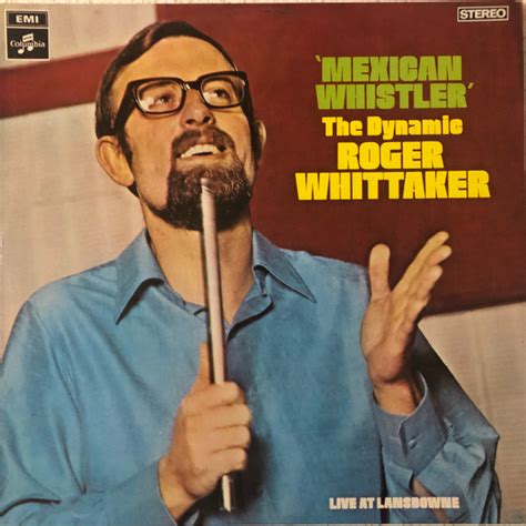 Roger Whittaker Mexican Whistler The Dynamic Roger Whittaker Vinyl