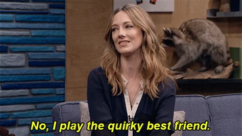 No I Play The Quirky Best Friend  Find And Share On Giphy