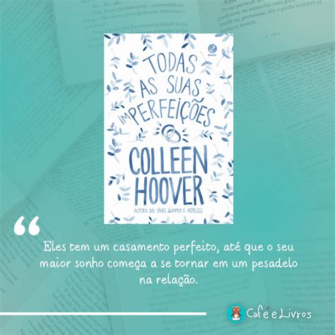 Melhores Livros De Colleen Hoover Para Ler E Se Apaixonar