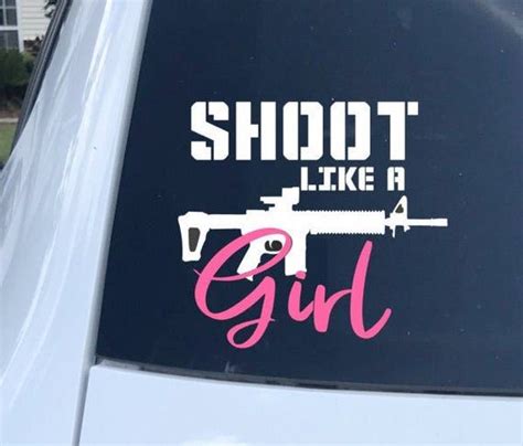 Shoot Like A Girl Decalgirls With Gunsgun Bumper Stickershooting Girlsar 15 Girlglock Girl