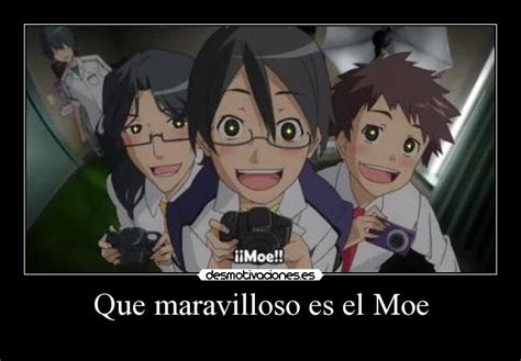 Que Maravilloso Es El Moe Desmotivaciones