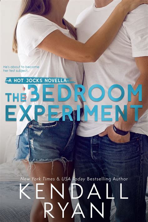 The Bedroom Experiment Kendall Ryan