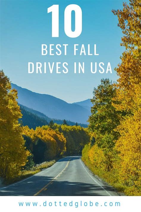 10 Spectacular Routes For Best Fall Foliage In Usa Fall Foliage Trips
