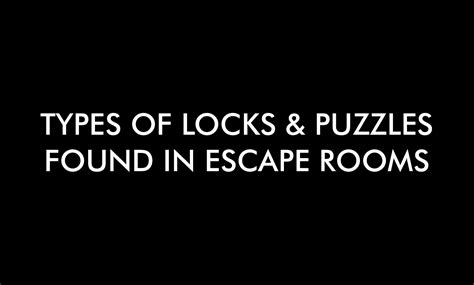 Types Of Locks And Puzzles Used In Escape Rooms Escape Room London