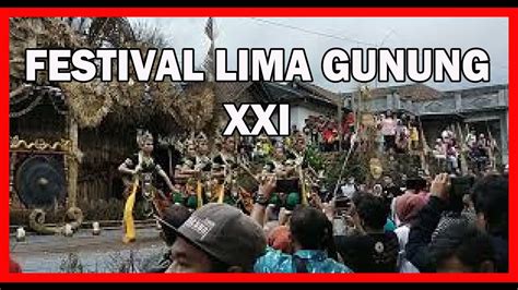 Festival Lima Gunung Xxi Youtube