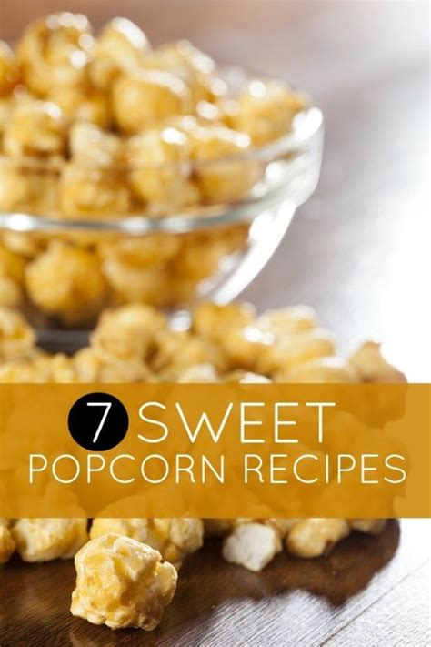 Kids Party Food Ideas 7 Sweet Popcorn Recipes