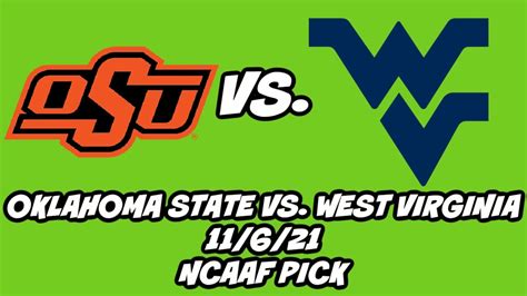 Oklahoma State Vs West Virginia 11621 Free College Football Picks And Predictions Week 10