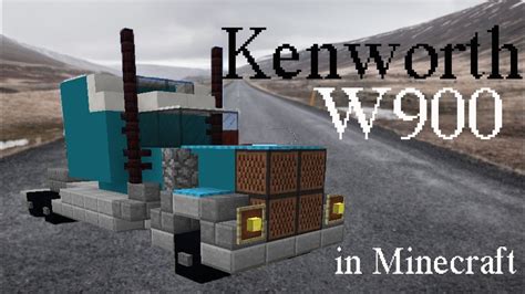 Kenworth W900 American Semi Truck In Minecraft Youtube