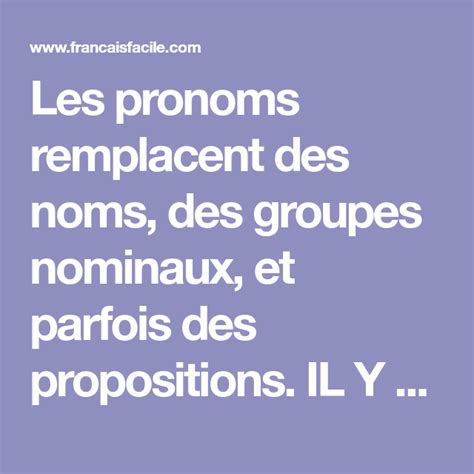 Les Pronoms Remplacent Des Noms Des Groupes Nominaux Et Parfois Des