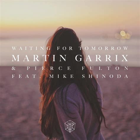 Martin Garrix Waiting For Tomorrow Lyrics Genius Lyrics
