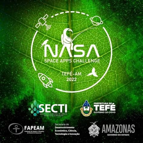 Nasa Space Apps Challenge Tefé 2022 Será Lançado Nesta Quinta 11 No