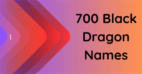 700 Dark And Powerful Black Dragon Names