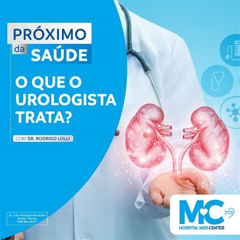 Hospital Medcenter O Que O Urologista Trata