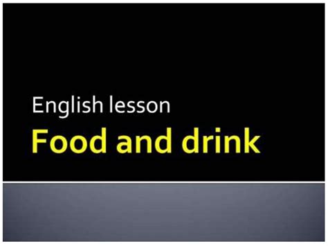 Food And Drink презентация онлайн