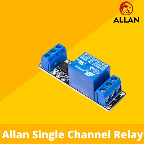 Allan Single Channel Relay 1 Channel Relay 1 Way Relay Module 1ch 5v L