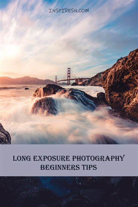 Long Exposure Photography Beginners Tips Inspiresn Exposure