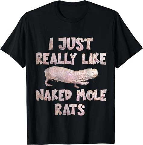 Amazon Com Naked Mole Rat T Shirt With Life Clothing My XXX Hot Girl