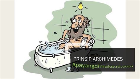 Prinsip Archimedes Bunyi Rumus Contoh Sejarah Apayangdimaksud Com My