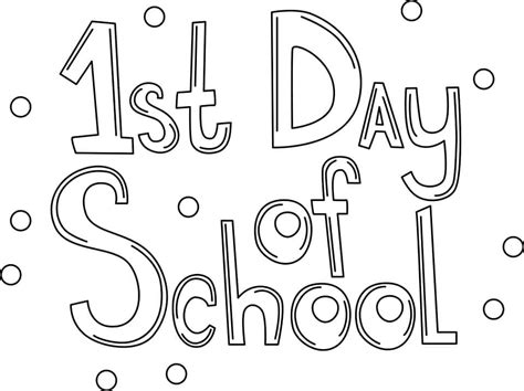 1st Day Of School Coloring Page Download Print Or Color Online For Free