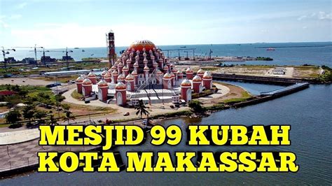 Mesjid 99 Kubah Makassar Drone Sjrc F11 4k Pro Youtube