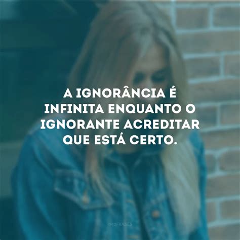 Mensagem Para Pessoa Ignorante