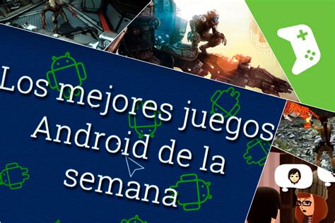 Los Mejores Juegos Android De La Semana Sanitarium Y Más
