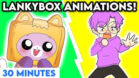 Lankybox Top 10 Animations Compilation Most Viewed Justin Foxy