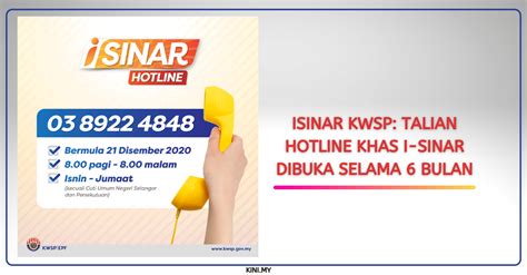How to contact kwsp hotline ? iSinar KWSP: Talian Hotline Khas i-Sinar Dibuka Selama 6 Bulan