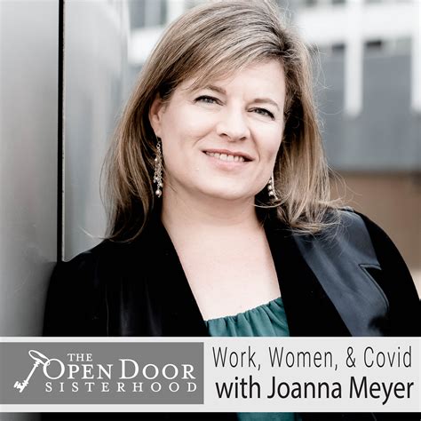 Work Flip Series Work Women And Covid With Joanna Meyer The Open