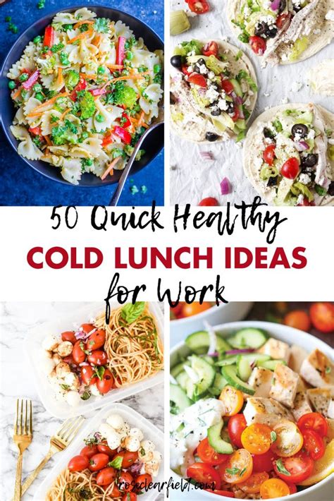 50 Quick Healthy Cold Lunch Ideas For Work • Rose Clearfield