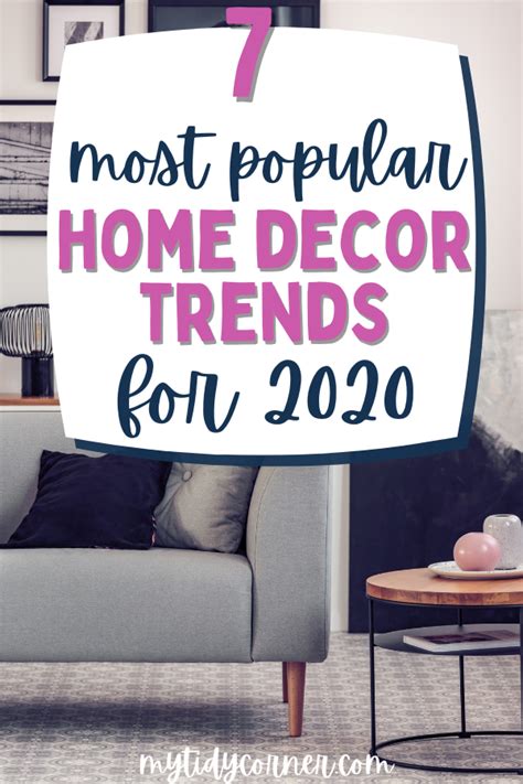 7 Most Popular Home Decor Trends 2020 Trending Decor Home Decor