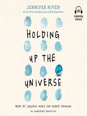 Libby strout and jack masselin. Holding Up the Universe by Jennifer Niven · OverDrive ...