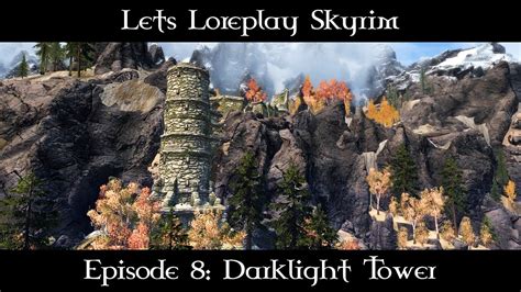 Darklight Tower Immersive Roleplay The Elder Scrolls V Skyrim