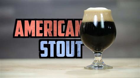 How To Brew American Stout Full Recipe Homebrew Academy