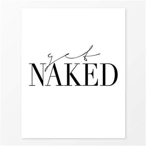 Amazon Com Get Naked Poster Size X Black And White Bathroom Art Print Quote Wall Decor