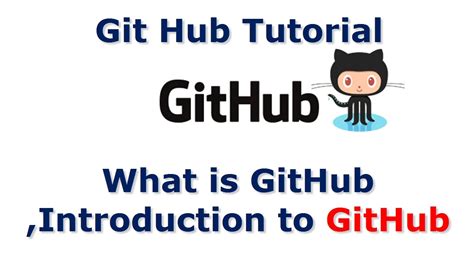 Github Tutorial Github Introduction What Is Github Video 1 Youtube